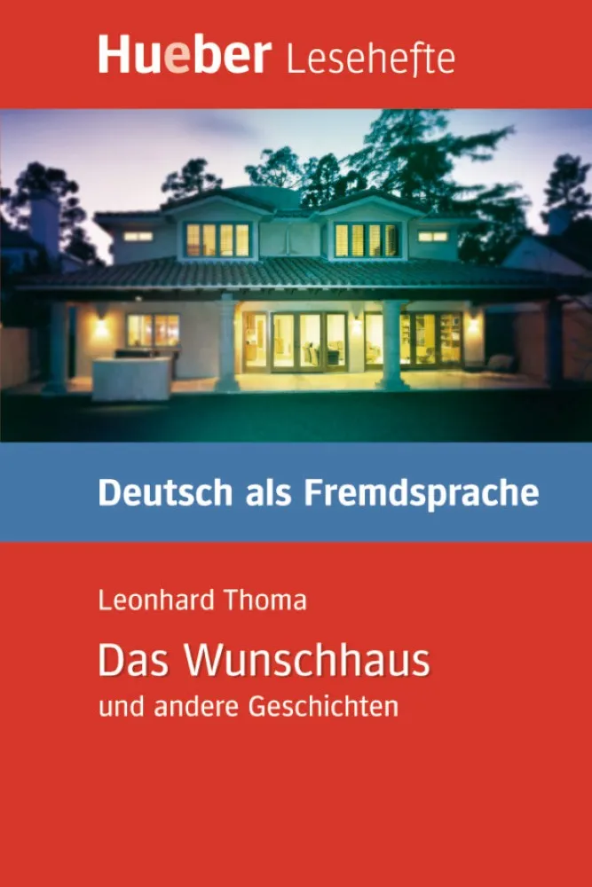 DAS WUNSCHHAUS UND ANDERE GESCHICHTEN