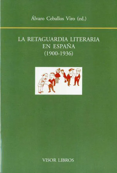 RETAGUARDIA LITERARIA EN ESPAÑA 1900-1936