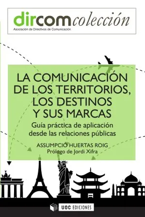 COMUNICACION DE LOS TERRITORIOS LOS DESTINOS Y SUS
