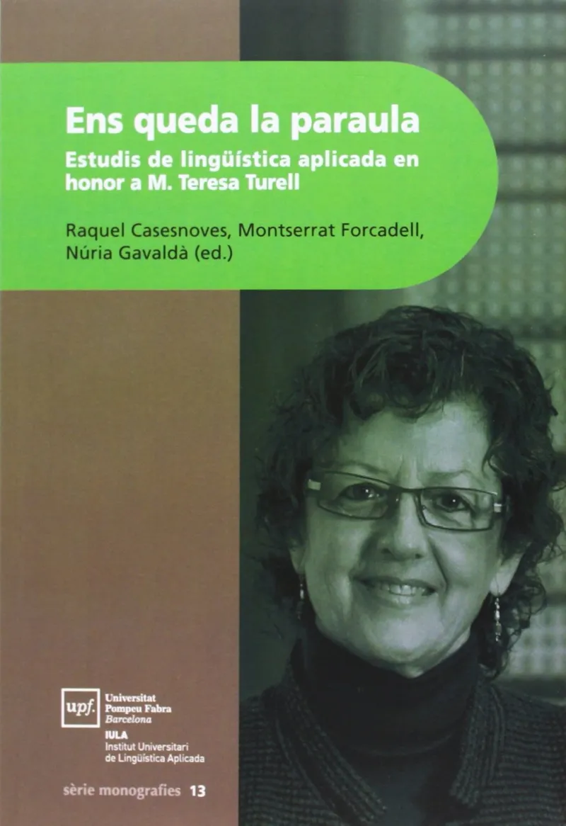 ENS QUEDA LA PARAULA -ESTUDIS DE LINGUISTICA APLIC