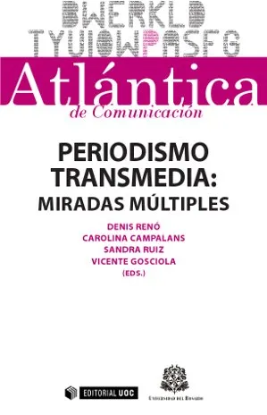 PERIODISMO TRANSMEDIA MIRADAS MULTILES