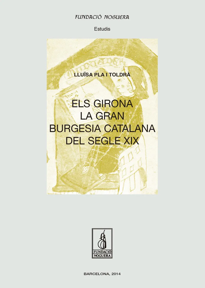 GIRONA LA GRAN BUGESIA CATALANA DEL SEGLE XIX,ELS