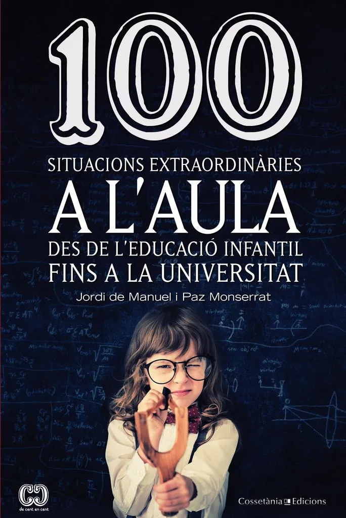 100 SITUACIONS EXTRAORDINARIES A L'AULA DES DE