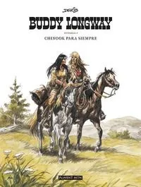 BUDDY LONGWAY INTEGRAL I: CHINOOK PARA SIEMPRE
