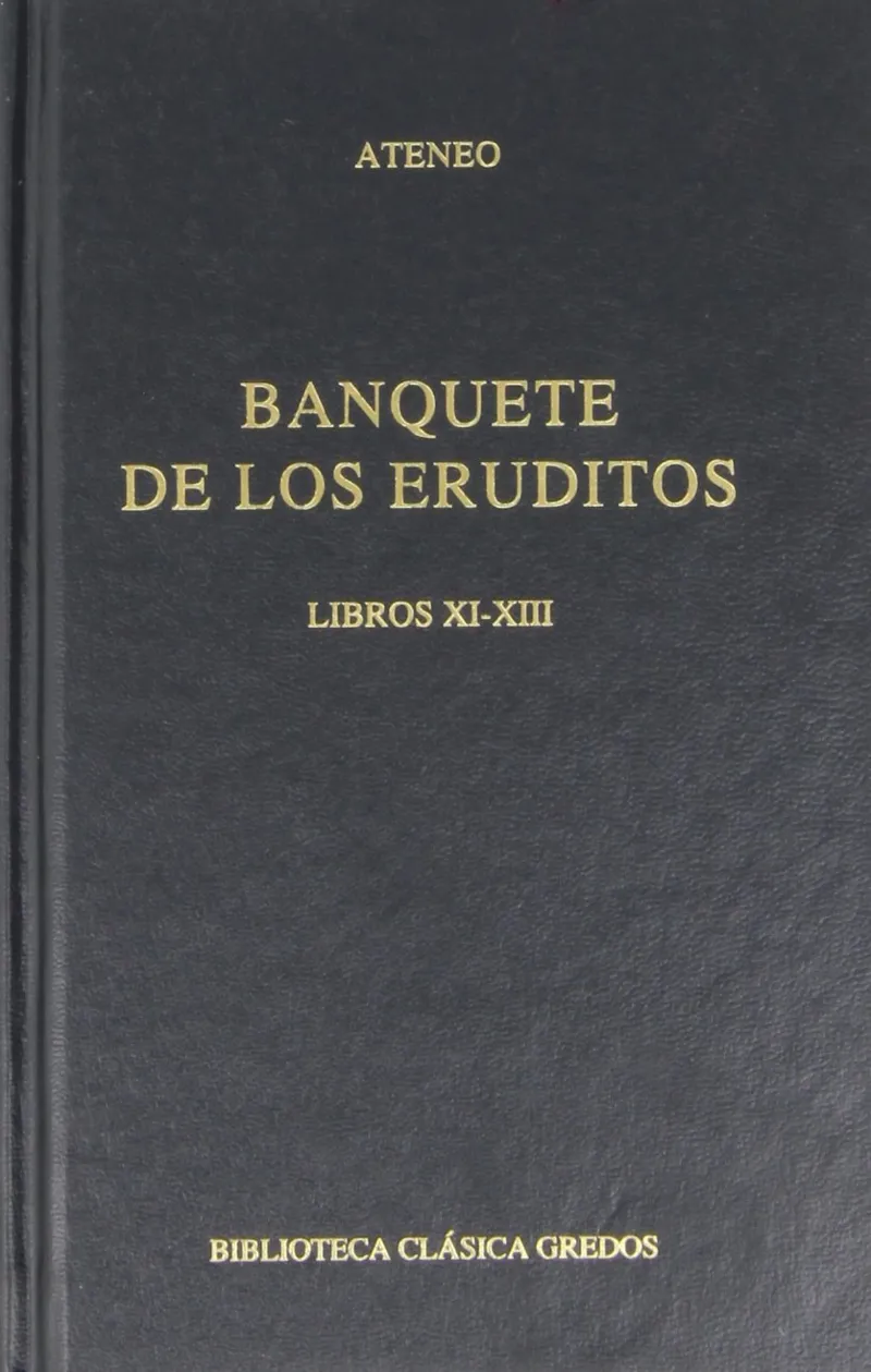BANQUETE DE LOS ERUDITOS LIB XI-XIIII,EL