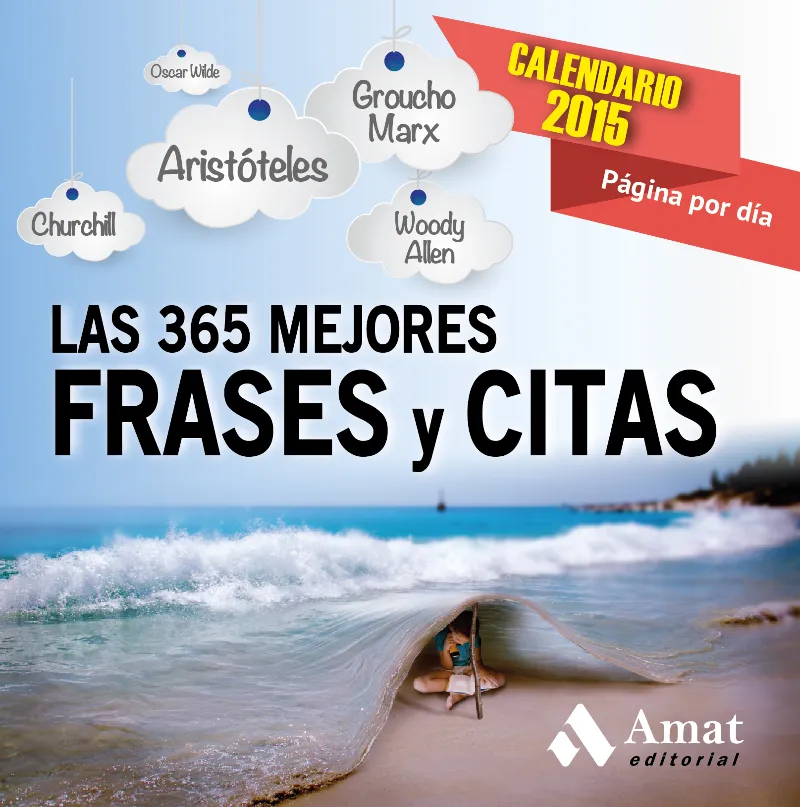 CALENDARIO 2015 LAS 365 MEJORES FRASES Y CITAS