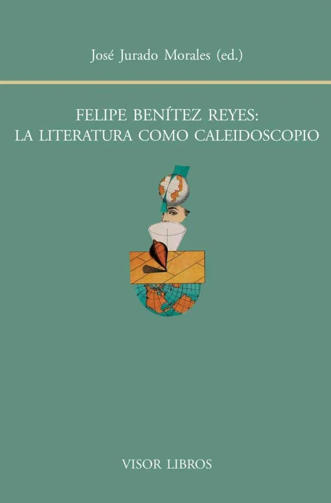 FELIPE BENITEZ REYES LA LITERATURA COMO CALEIDOSCO