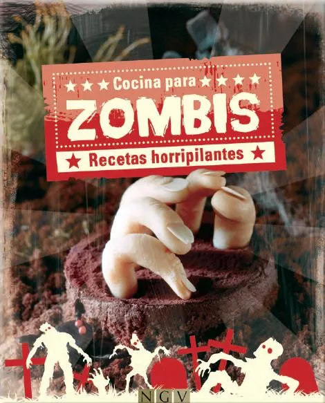 COCINA PARA ZOMBIES -RECETAS HORRIPILANTES-