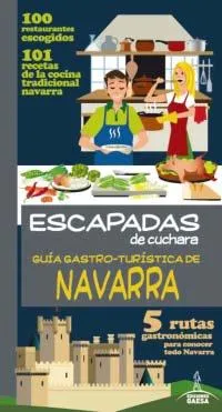 NAVARRA ESCAPADAS DE CUCHARA GUIA GASTRO TURISTICA