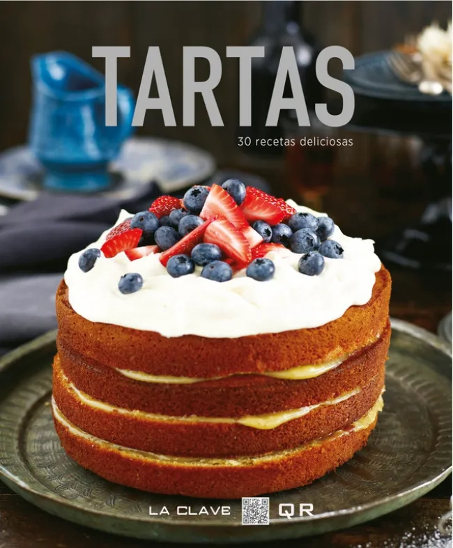 TARTAS -30 RECETAS DELICIOSAS-