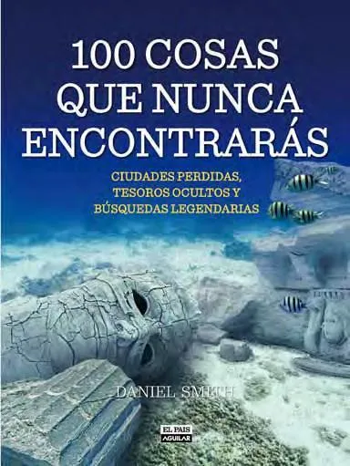 100 COSAS QUE NUNCA ENCONTRARAS