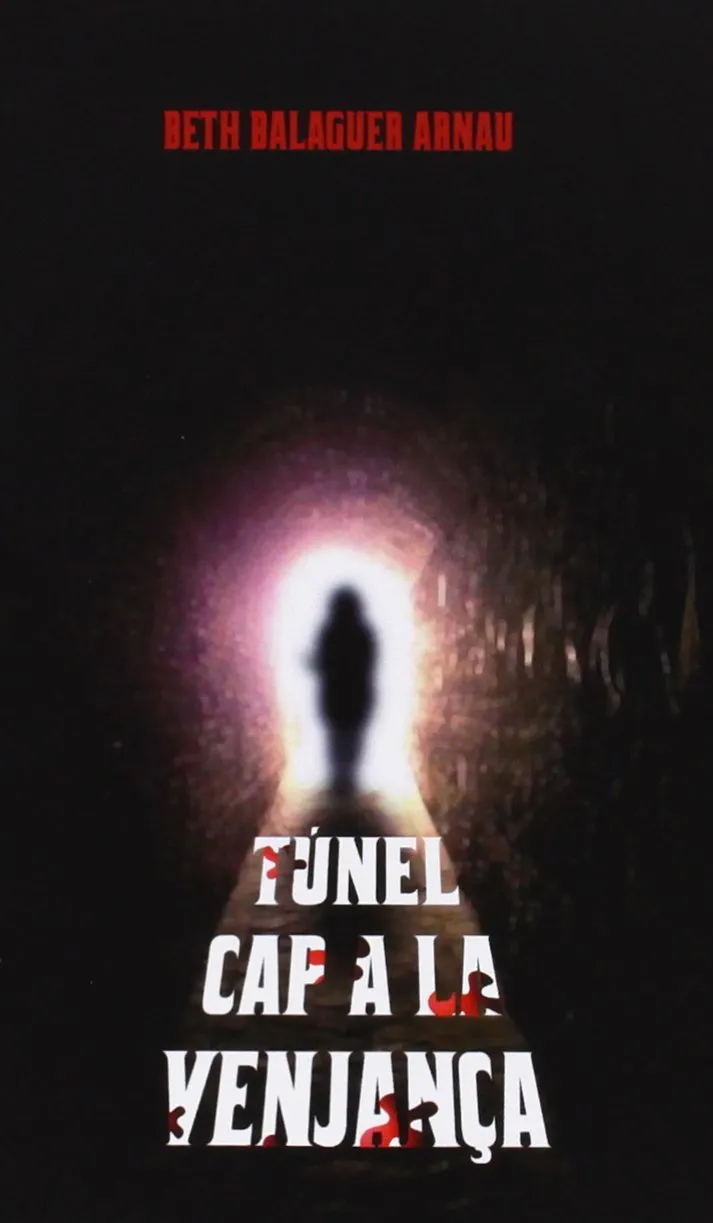 TUNEL CAP A LA VENJANÇA