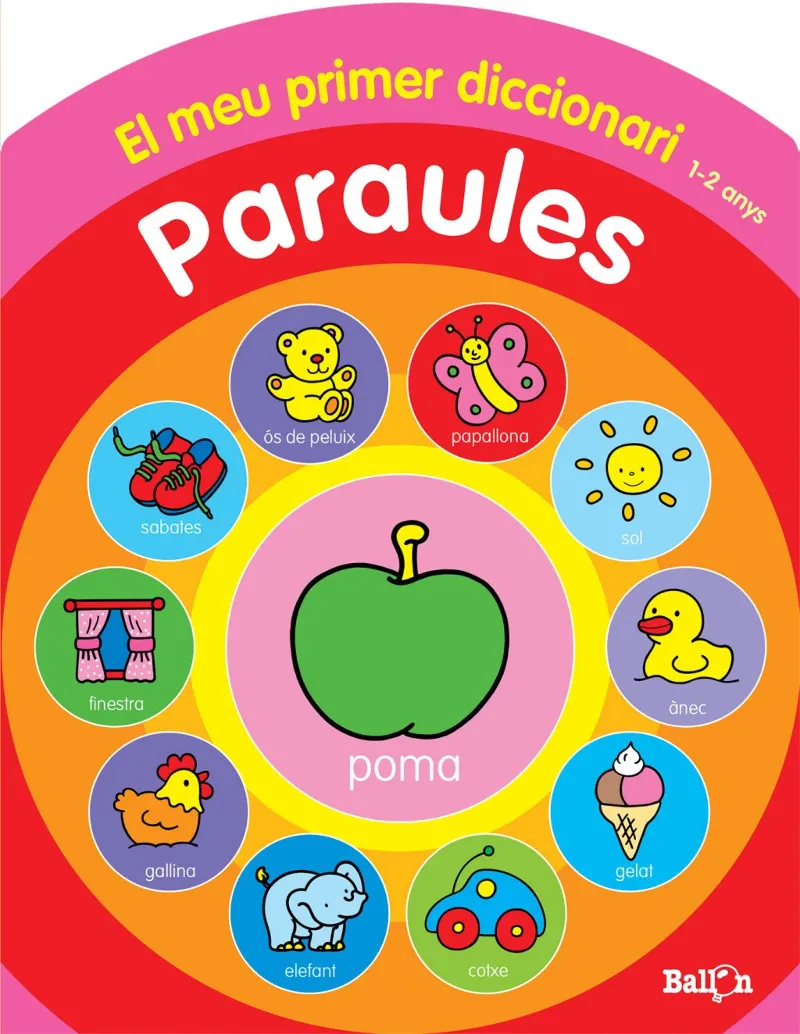 PARAULES -EL MEU PRIMER DICCIONARI- 1/2 ANYS
