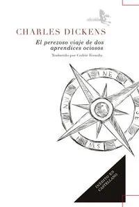 PEREZOSO VIAJE DE DOS APRENDICES OCIOSOS, EL