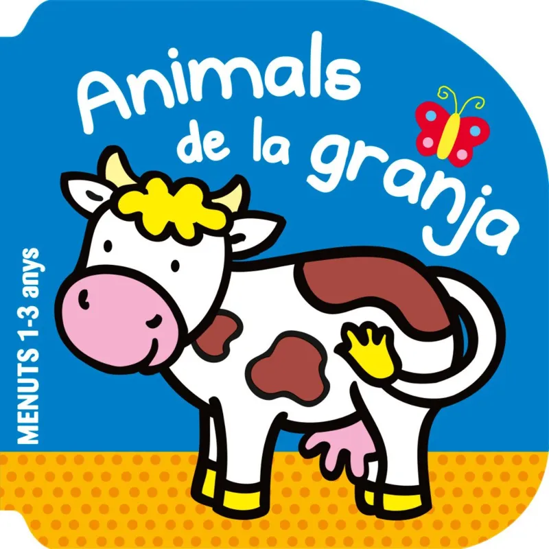 ANIMALS DE LA GRANJA -MENUTS 1/3 ANYS-