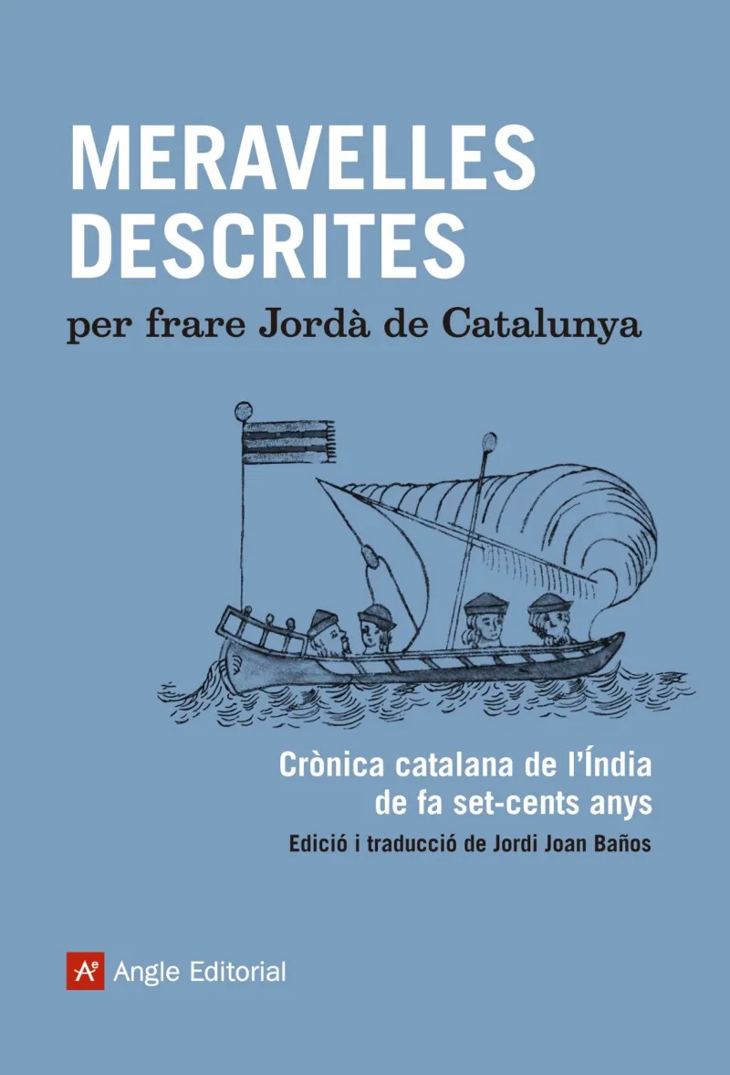 MERAVELLES DESCRITES PER FRARE JORDA DE CATALUNYA