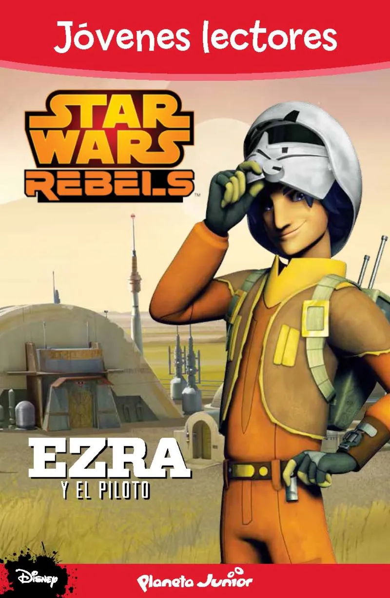 STAR WARS REBELS EZRA Y EL PILOTO