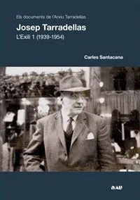 JOSEP TARRADELLAS L'EXILI 1 1939/1954
