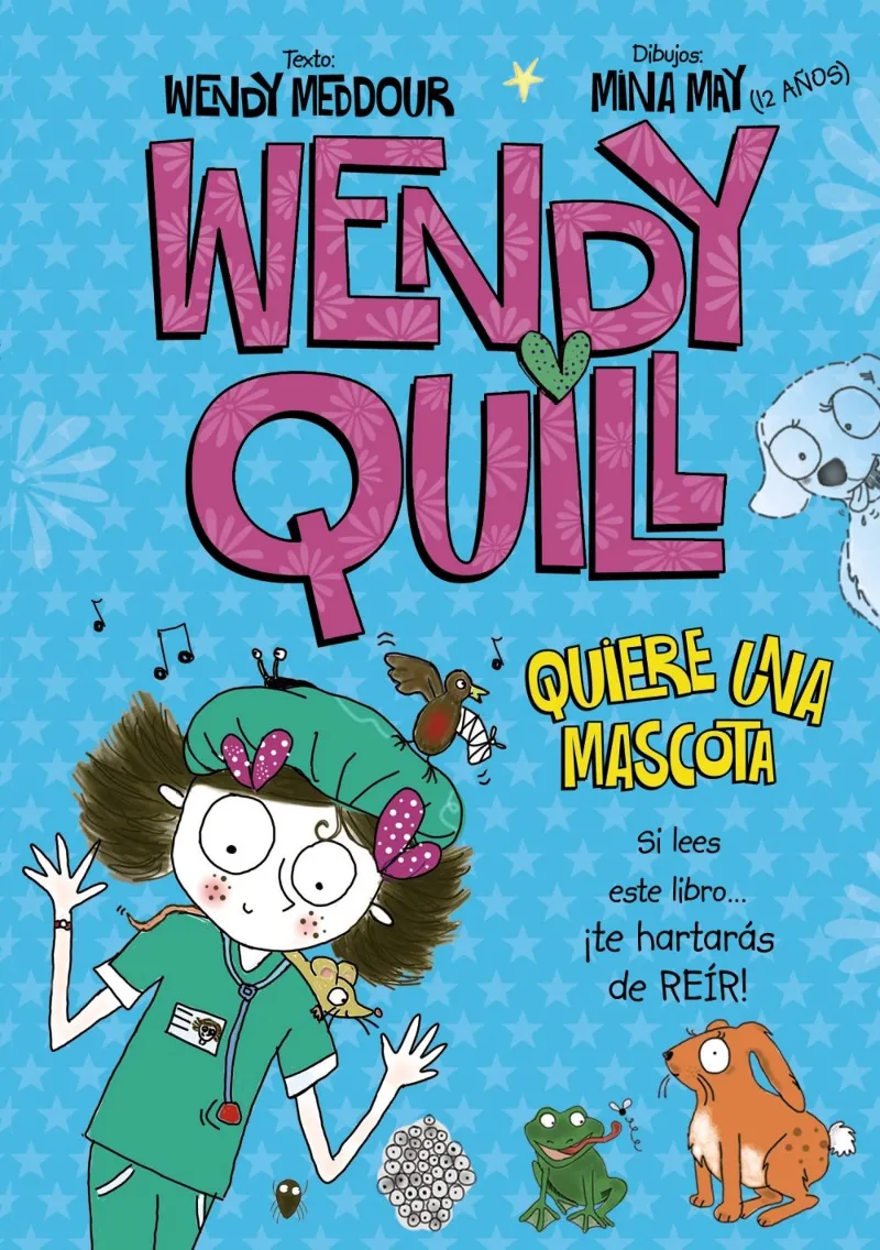 WENDY QUILL -QUIERE UNA MASCOTA-