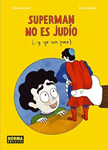 SUPERMAN NO ES JUDIO (... Y YO UN POCO)