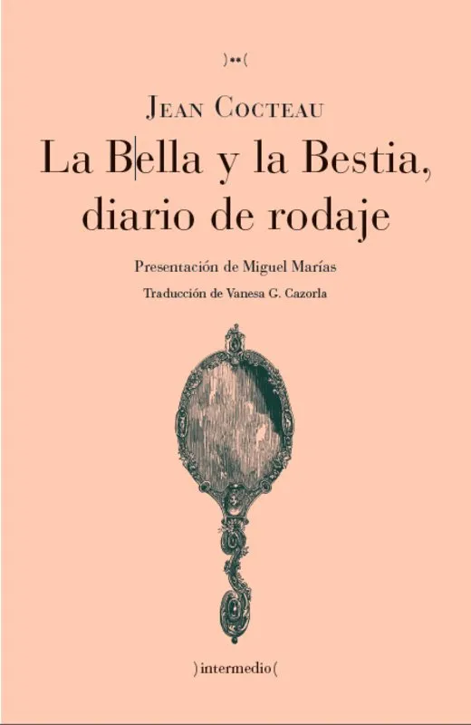 BELLA Y LA BESTIA DIARIO DE RODAJE,LA