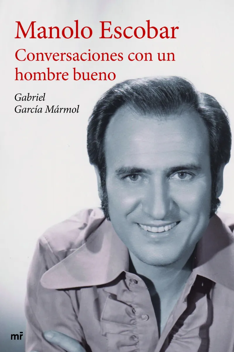 MANOLO ESCOBAR CONVERSACIONES CON UN HOMBRE BUENO