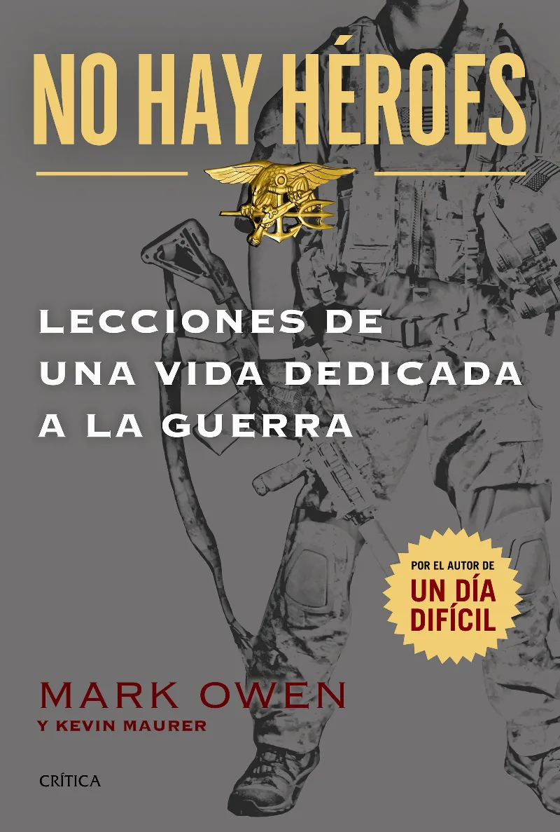 NO HAY HEROES LECCIONES DE UNA VIDA DEDICADA A LA