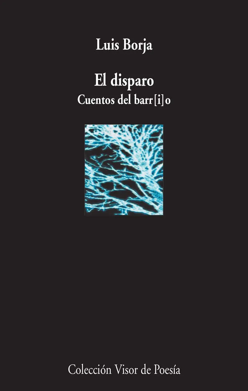 DISPARO,EL -CUENTOS DE BARR(I)O-