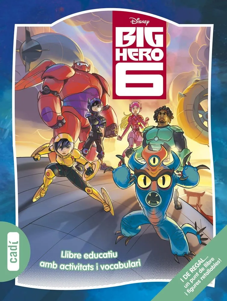 BIG HERO 6 LLIBRE EDUCATIU AMB ACTIVITATS I