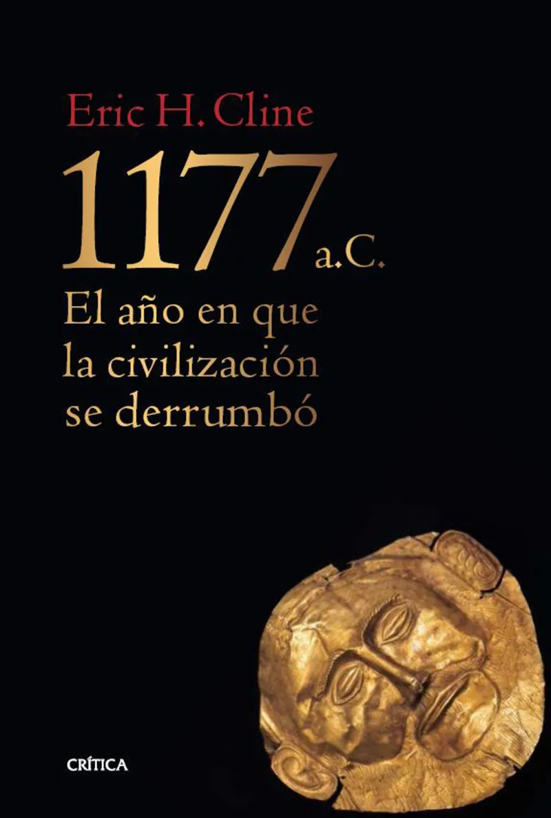 1177 AC EL AÑO EN QUE LA CIVILIZACION SE DERRUMBO