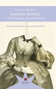 MADAME BOVARY COSTUMBRES DE PROVINCIA