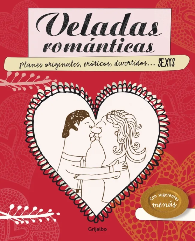 VELADAS ROMANTICAS -CON SUGERENTES MENUS-