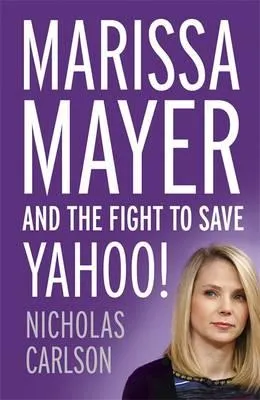 MARISSA MAYER AND THE FISHT TO SAVE YAHOO!