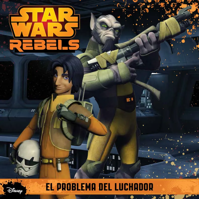 STAR WARS REBELS -EL PROBLEMA DEL LUCHADOR-