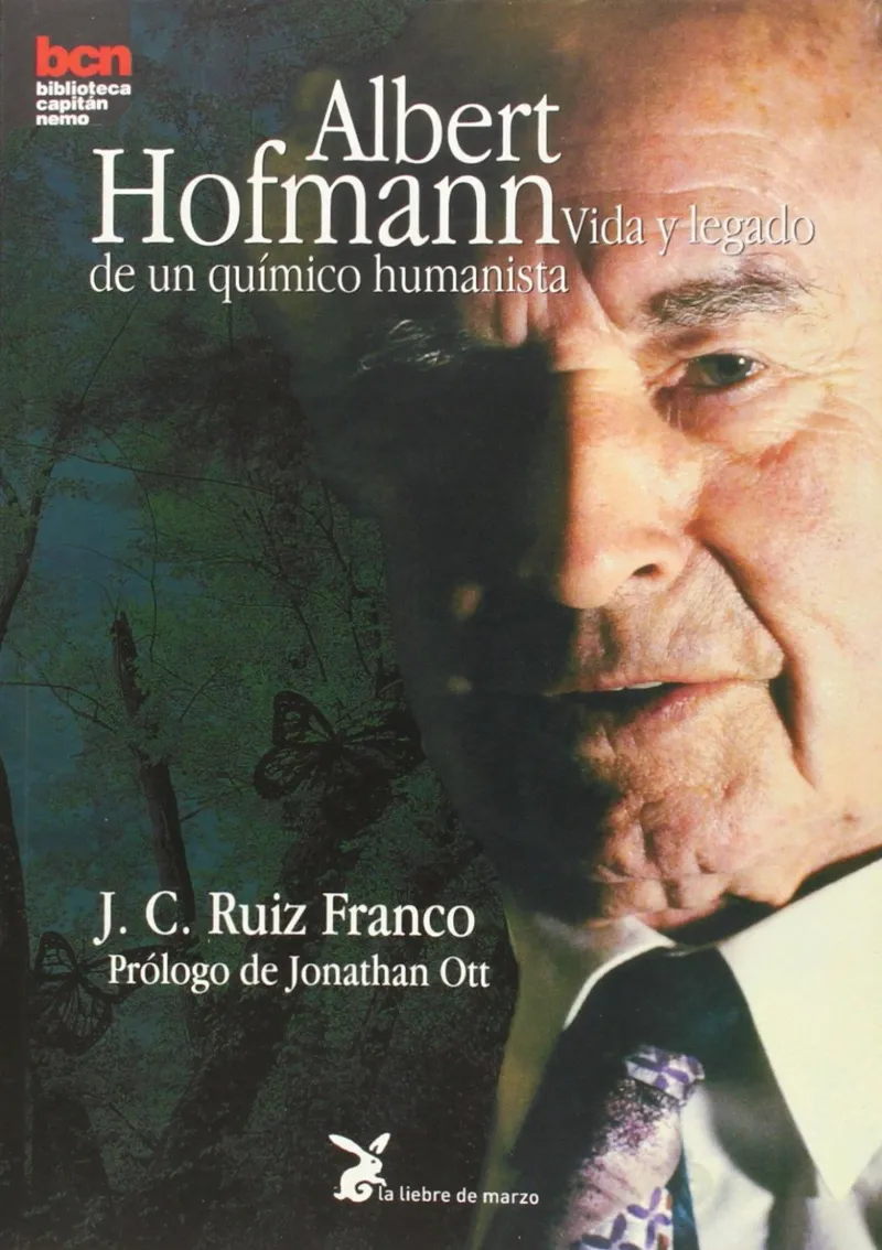 ALBERT HOFMANN -VIDA Y LEGADO DE UN QUIMICO