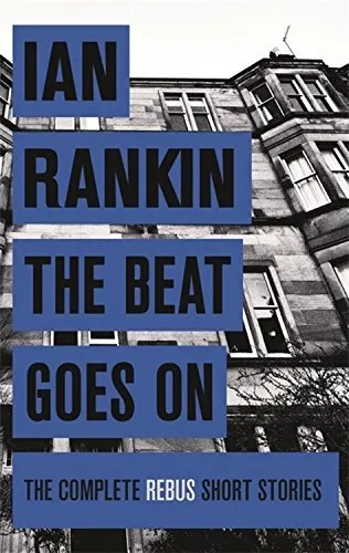 BEAT GOES ON COMPLETE REBUS STORIES, THE
