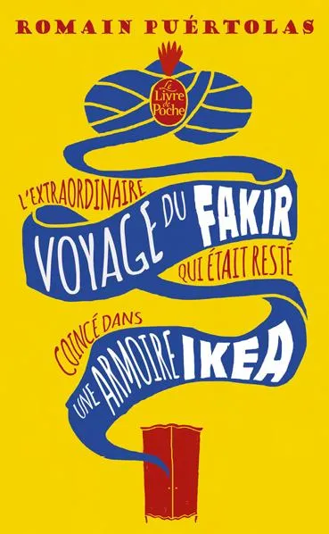 EXTRAORDINAIRE VOYAGE DU FAKIR QUI ETA,L'