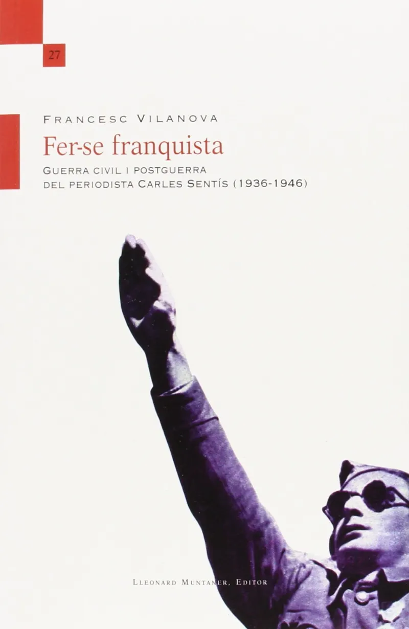 FER-SE FRANQUISTA -GUERRA CIVIL I POSTGUERRA