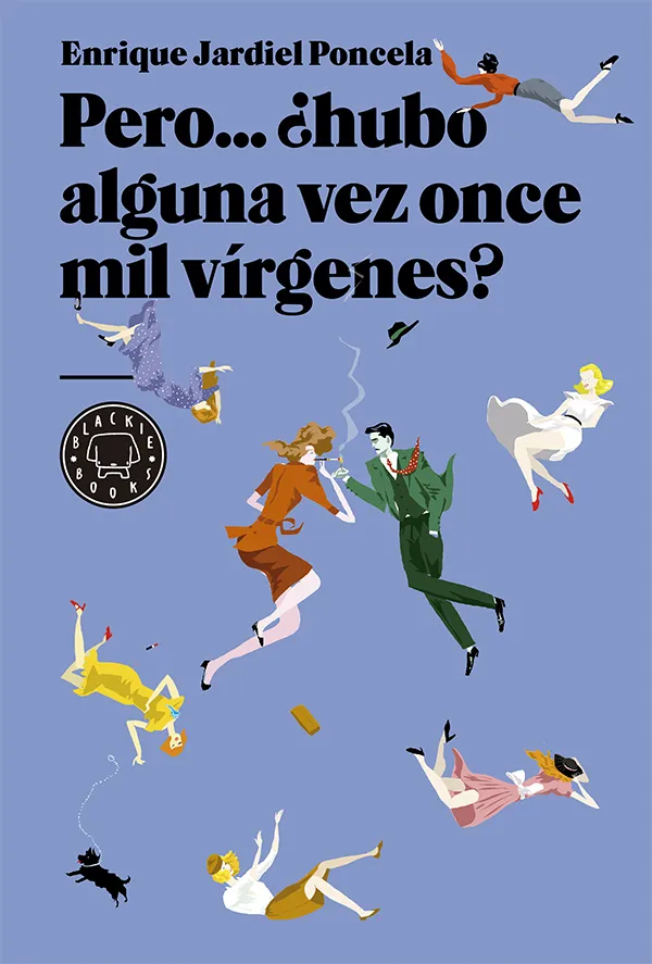 PERO HUBO ALGUNA VEZ ONCE MIL VIRGENES?