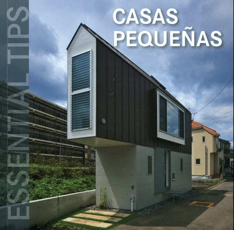 CASAS PEQUEÑAS -ESSENTIAL TIPS-