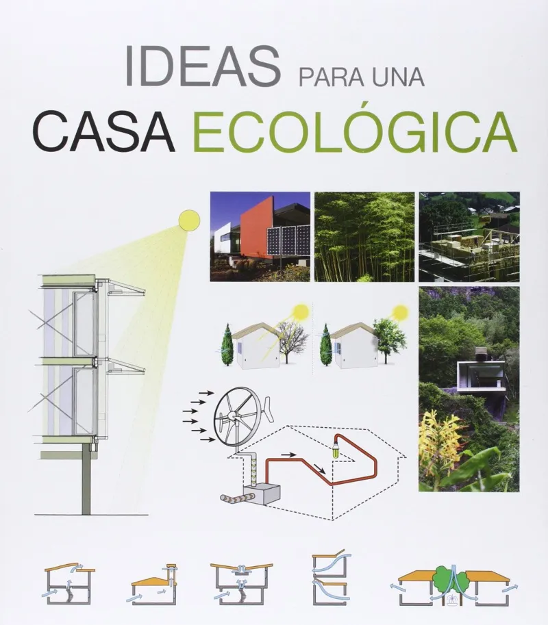 IDEAS PARA UNA CASA ECOLOGICA
