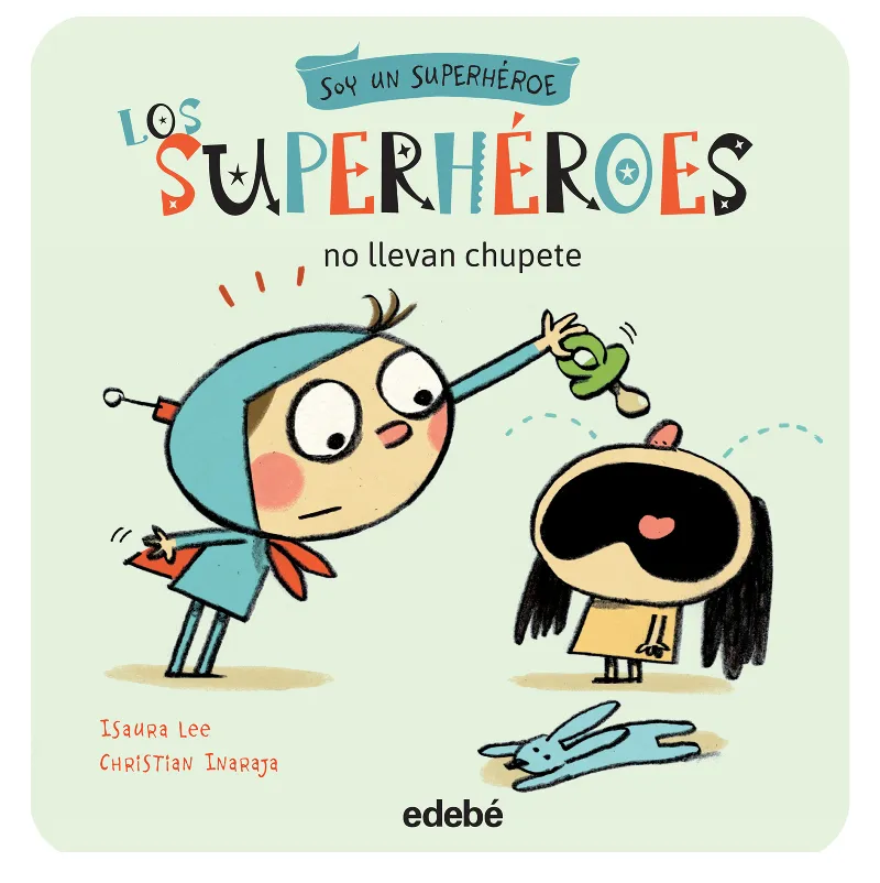 SUPERHEROES NO LLEVAN CHUPETE,LOS