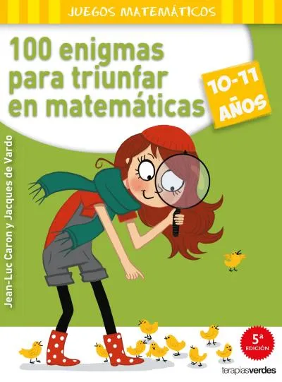 100 ENIGMAS PARA TRIUNFAR EN MATEMATICAS 10-11AÑOS