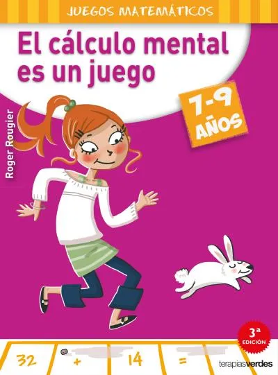 CALCULO MENTAL ES UN JUEGO,EL 7-9AÑOS