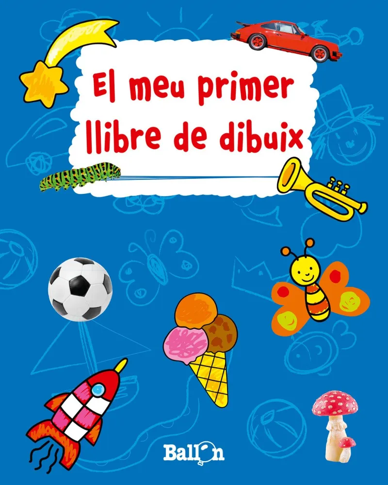 MEU PRIMER LLIBRE DE DIBUIX BLAU,EL