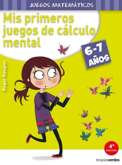 MIS PRIMEROS JUEGOS DE CALCULO MENTAL 6-7 AÑOS