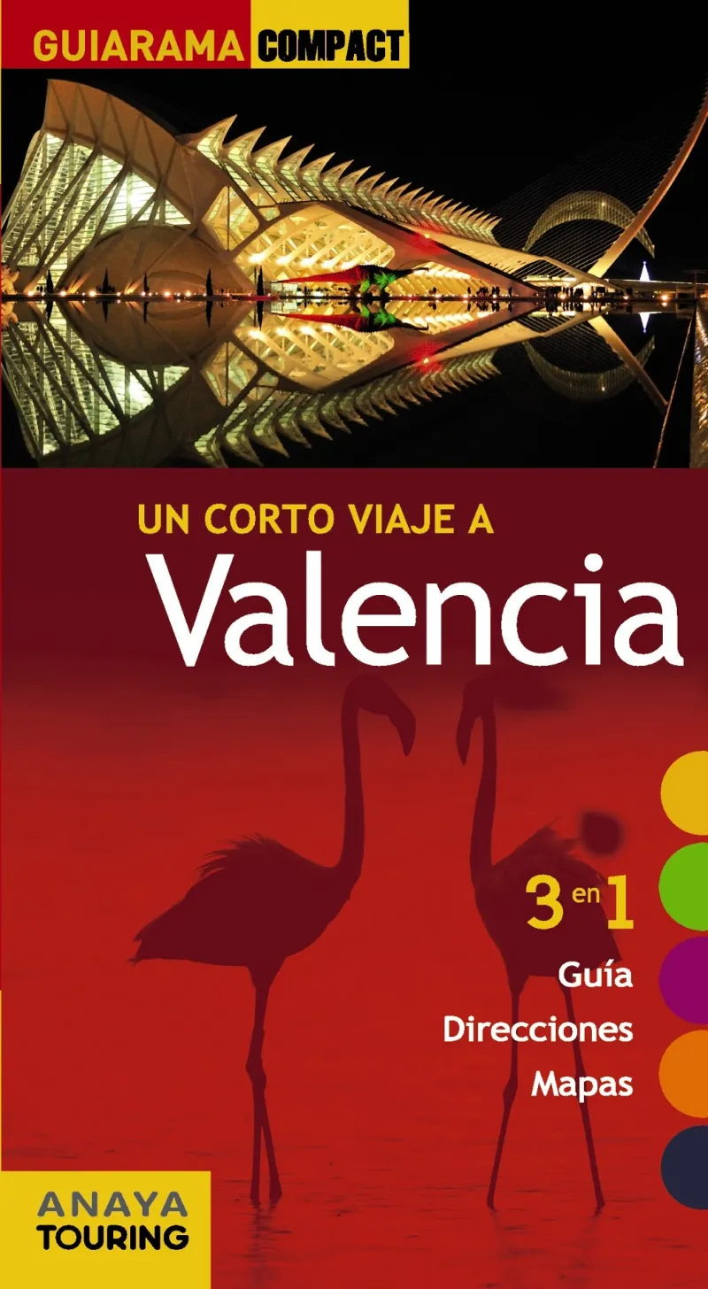 VALENCIA -UN CORTO VIAJE A-