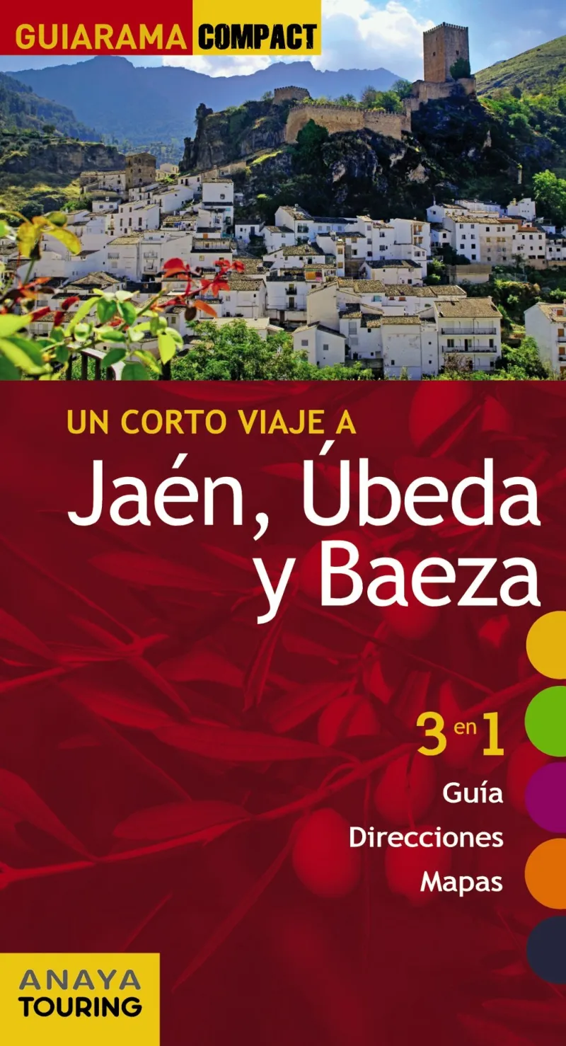 JAEN UBEDA Y BAEZA -UN CORTO VIAJE A -