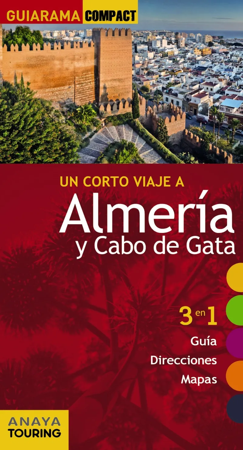 ALMERIA Y CABO DE GATA -UN CORTO VIAJE A-