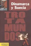 DINAMARCA Y SUECIA